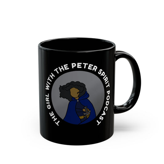 The Girl With The Peter Spirit Podcast Mug - 11oz, 15oz
